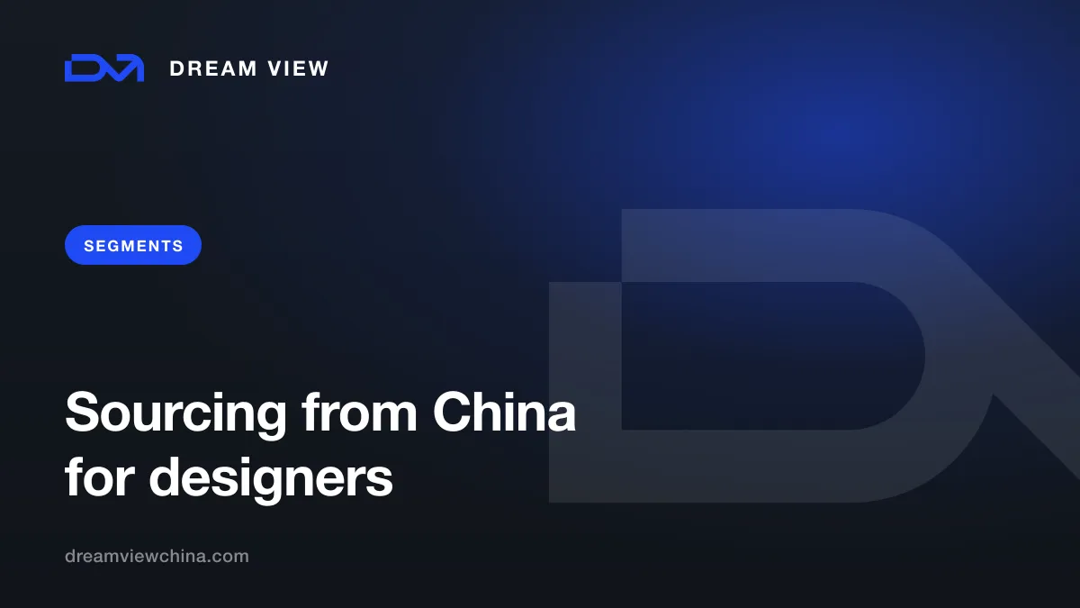 Sourcing from China for interior designers — Dream View
